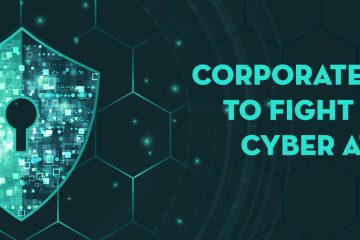 Corporate Strategy to Fight Against Cyber Attacks