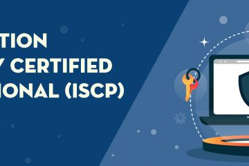 ISCP- Information Security Certified Program: The Game Changer