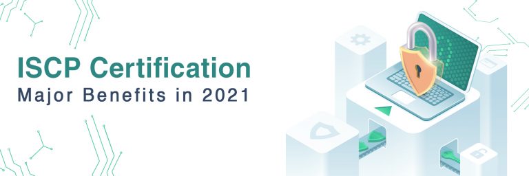 ISCP Certification Major Benefits in 2021