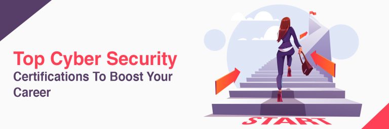 Top Cyber Security Certifications To Boost Your Career