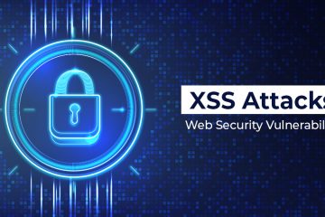 XSS Attacks: Web Security Vulnerability